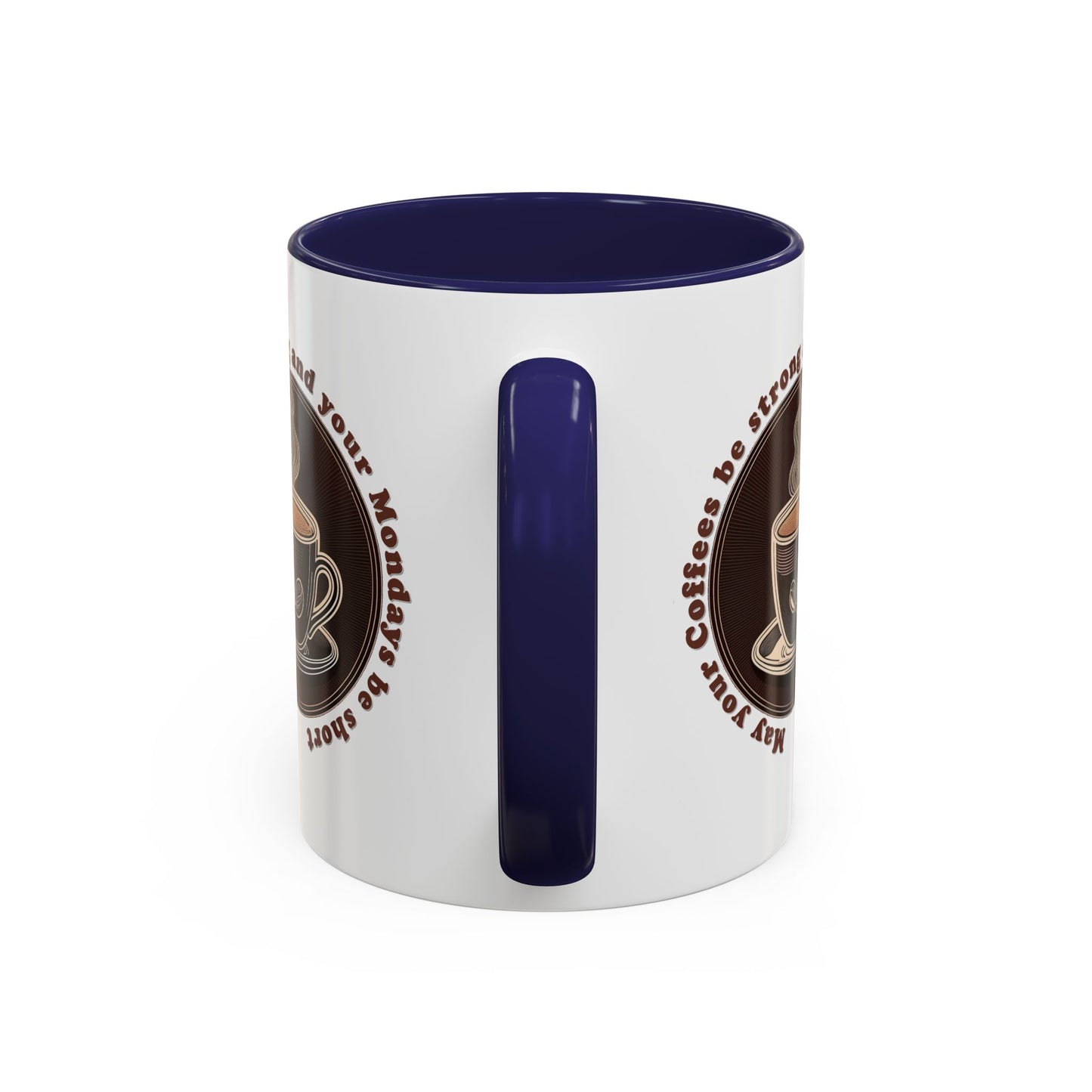 Coffee Mug - Strong Coffee, Short Monday Quote