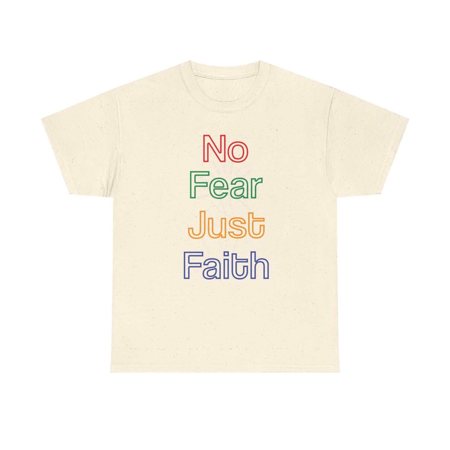 No Fear, Just Faith – Bold Neon Tee, Tank, Sweatshirt & Mug to Ignite Your Courage - Inspirational Unisex Heavy Cotton Tee, Motivational Shirt, Gift for Friends, Everyday Wear, Spiritual Apparel