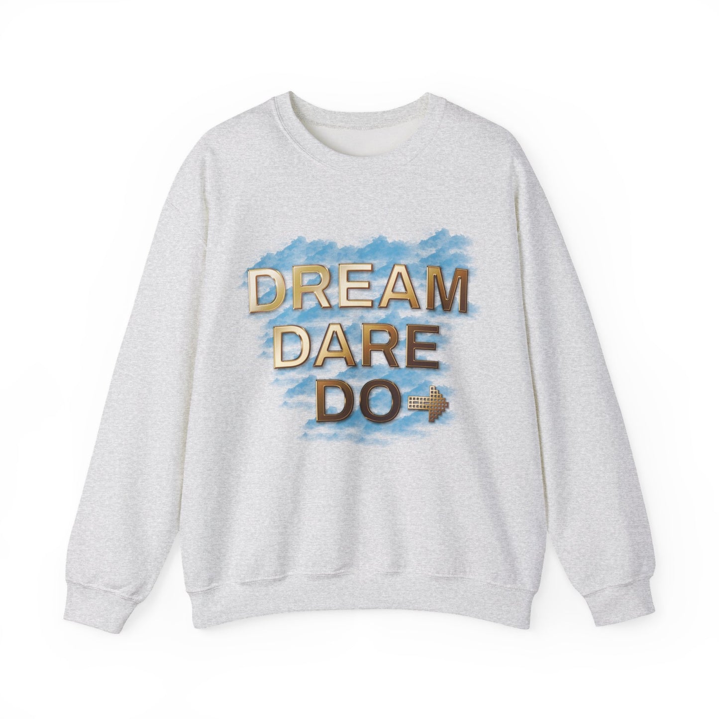 Dream Dare Do Unisex Crewneck Sweatshirt, Motivational Gifts, Cozy Casual Wear, Inspirational Sweatshirt, Unique Birthday Present