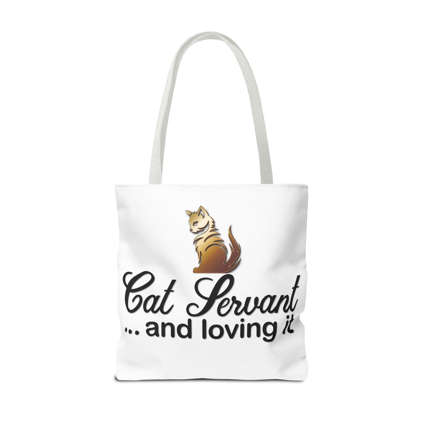 Cat Servant... and loving it - Tote Bag - Perfect Gift for Cat Lovers