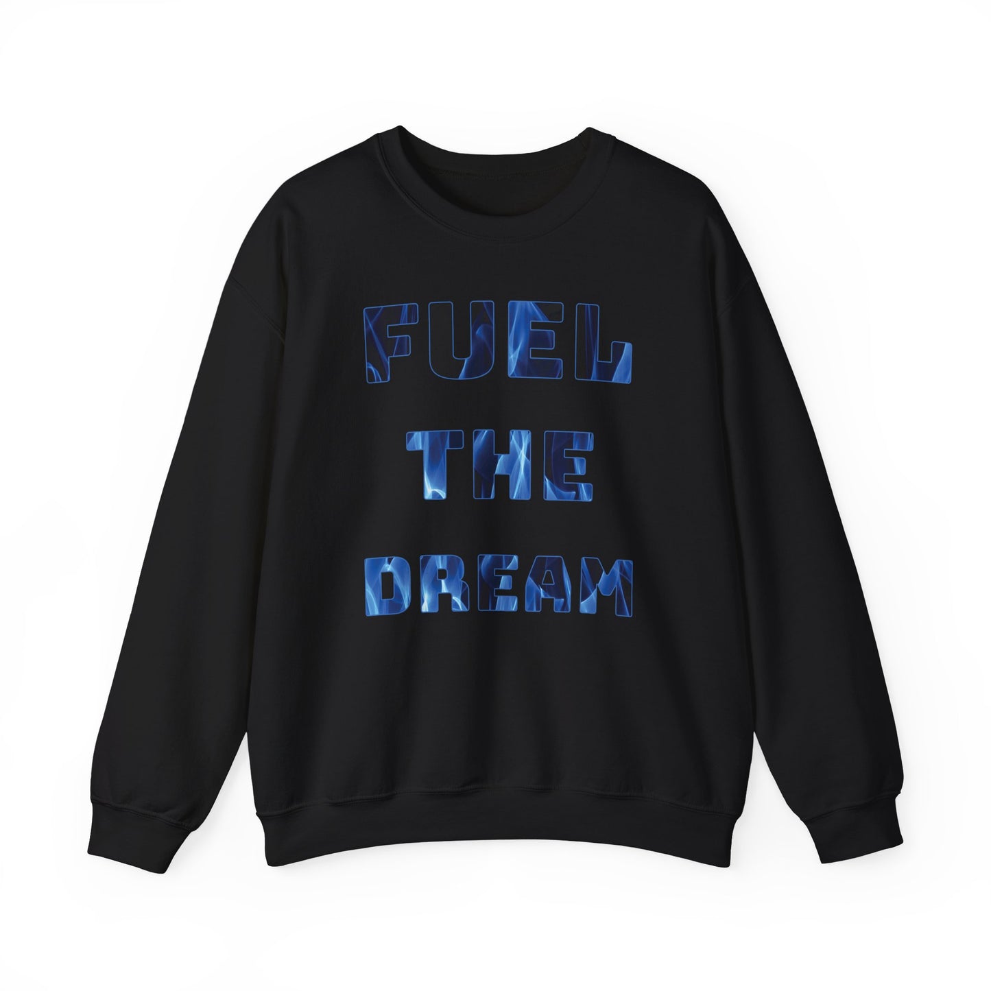 "Fuel the Dream – Wear Your Fire, Sip Your Drive" - Fuel the Dream Sweatshirt, Motivational Crewneck, Cozy Fashion, Gift for Dreamers, Unisex Casual Wear