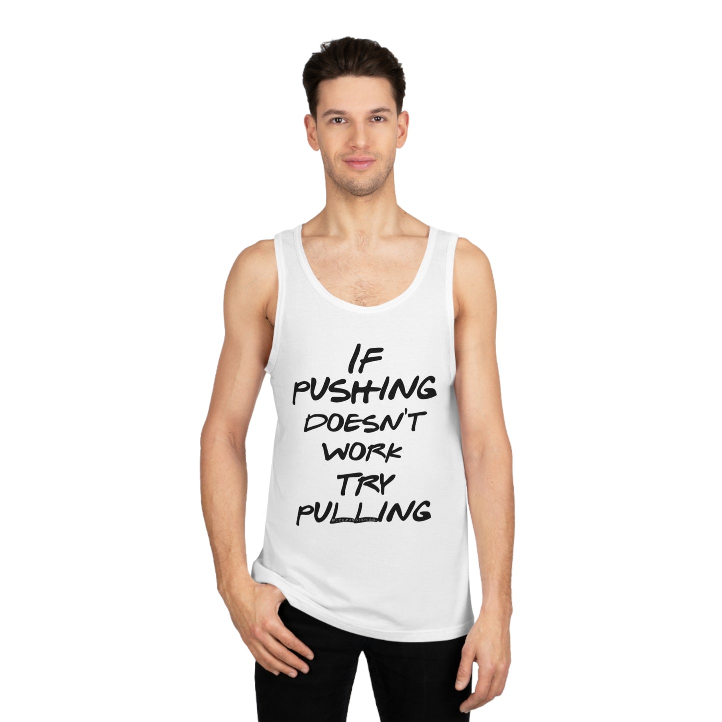 Push or Pull – Progress Finds a Way 💡💪 - Motivational Unisex Softstyle™ Tank Top - 'If Pushing Doesn't Work, Try Pulling'