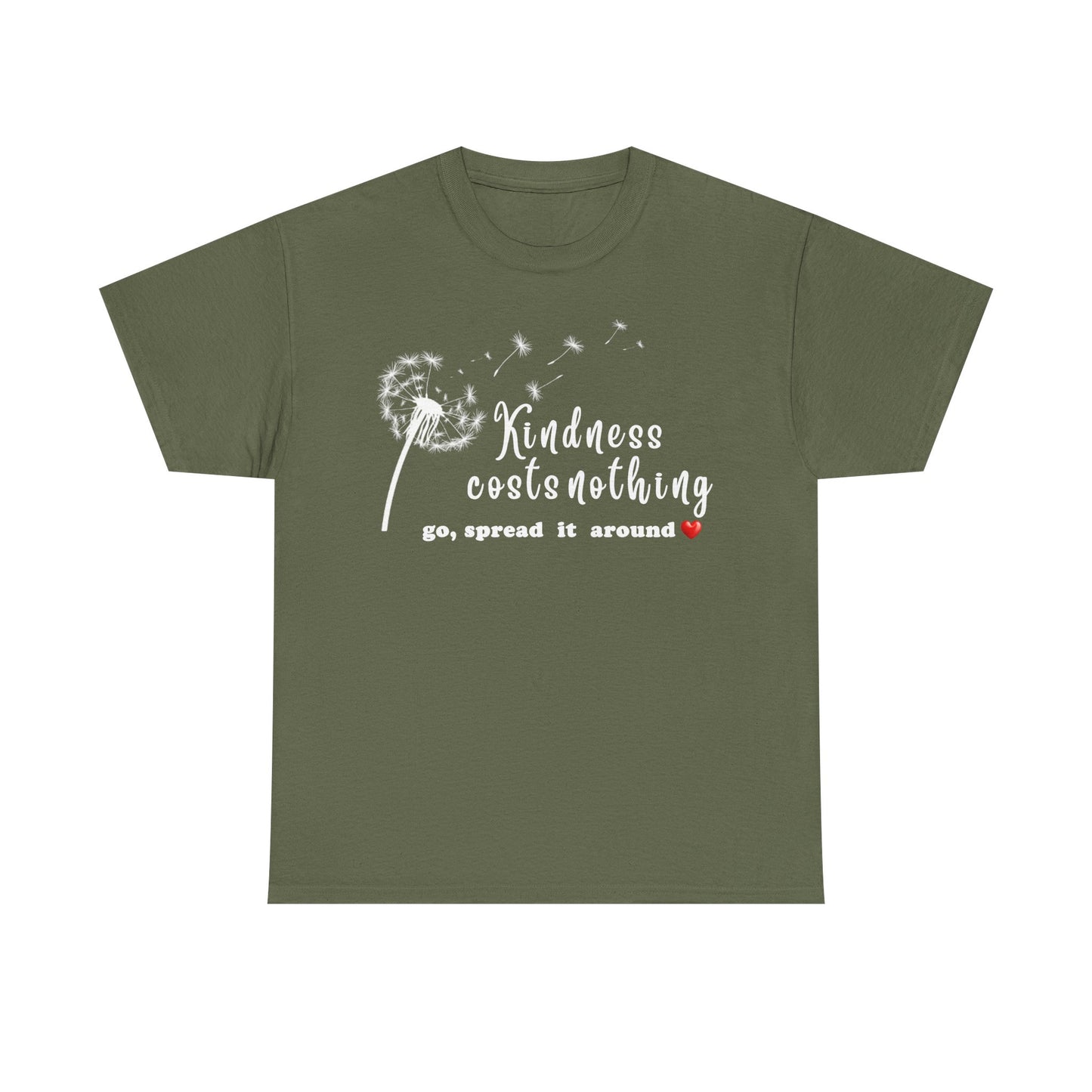 Kindness Costs Nothing - T-Shirt