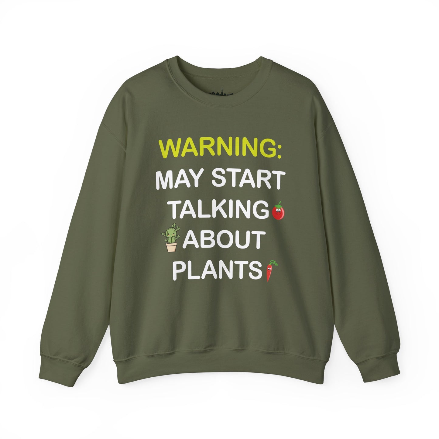 Plant Lover Unisex Sweatshirt - WARNING: MAY START TALKING ABOUT PLANTS
