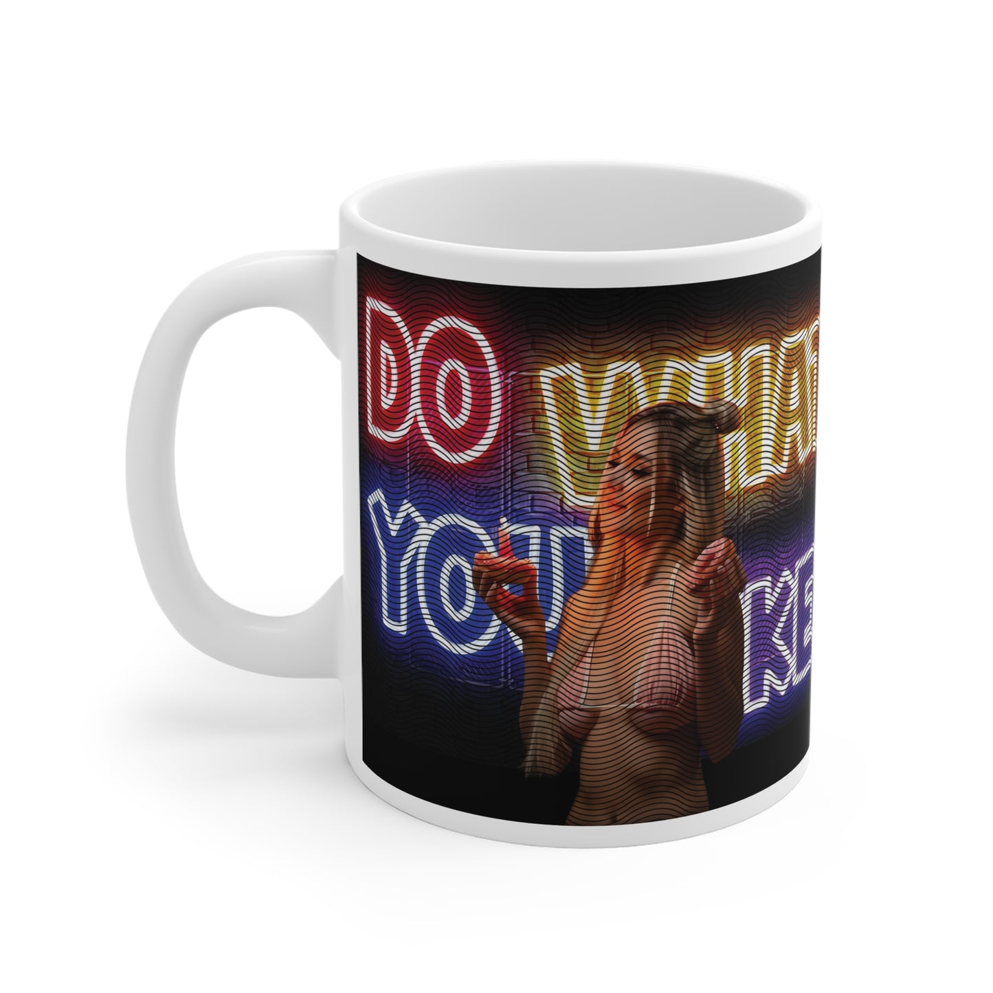 Bold Ceramic Mug with Neon Quote, Coffee Cup, Unique Gift for Adults, Fun Kitchenware, Trendy Home Decor, Party Beverage Mug