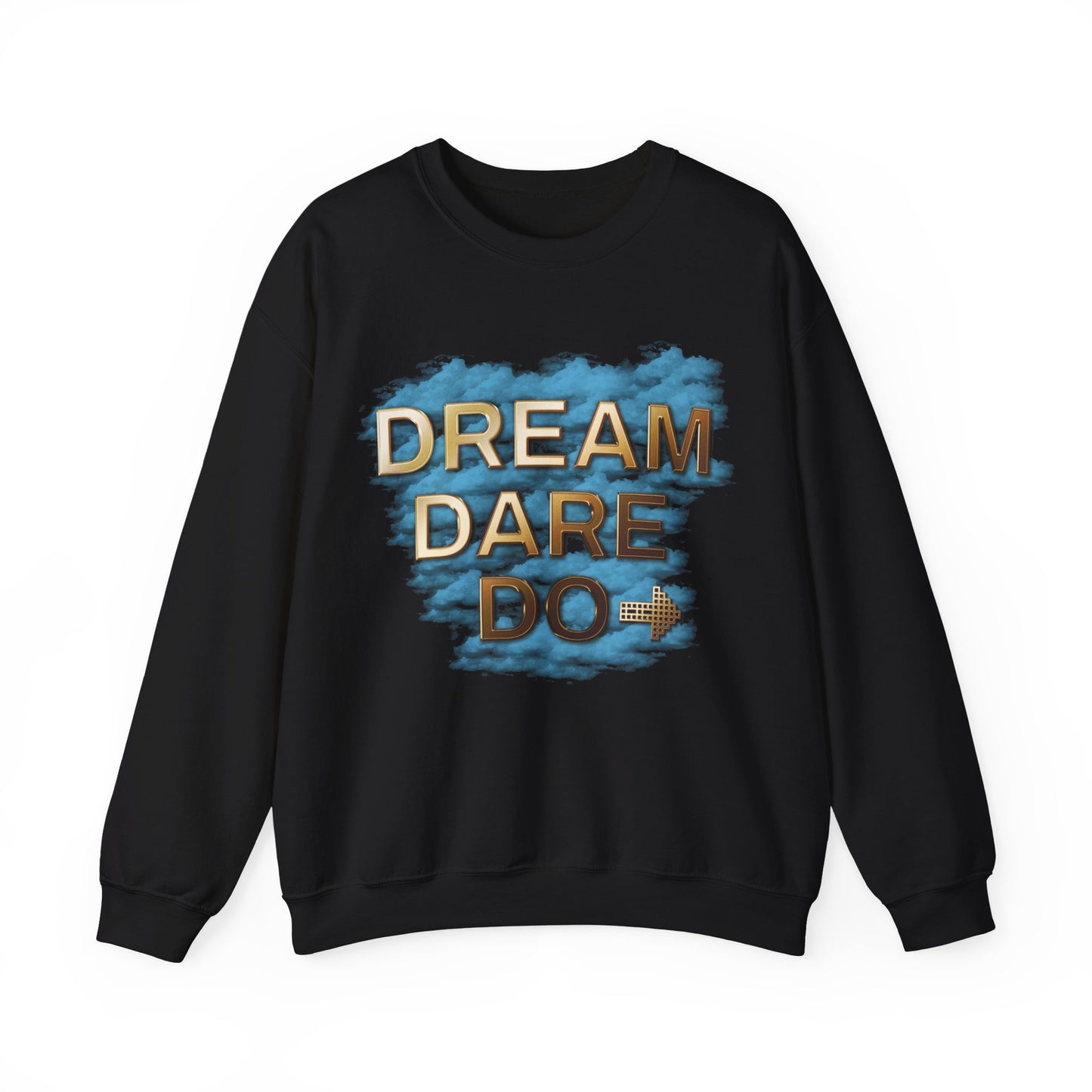 Dream Dare Do Unisex Crewneck Sweatshirt, Motivational Gifts, Cozy Casual Wear, Inspirational Sweatshirt, Unique Birthday Present