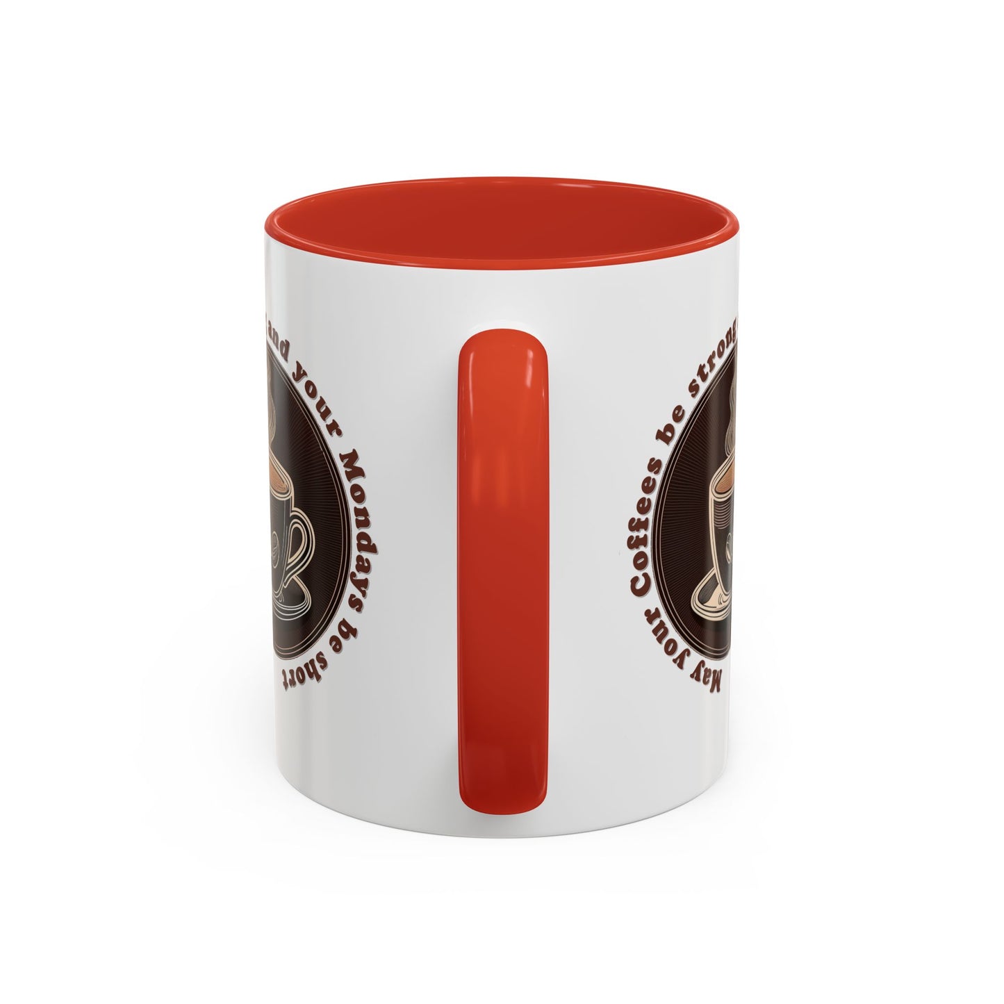 Coffee Mug - Strong Coffee, Short Monday Quote