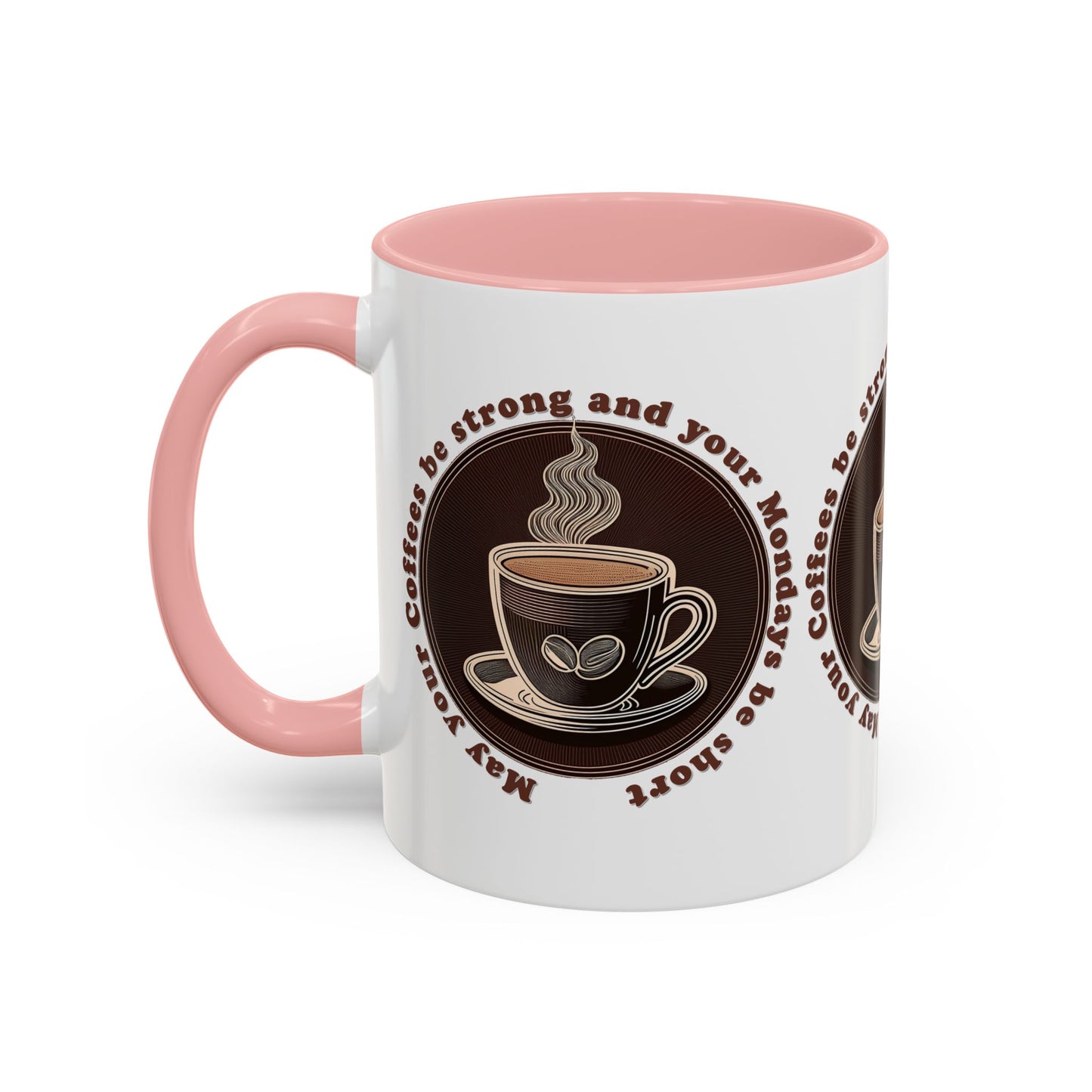 Coffee Mug - Strong Coffee, Short Monday Quote