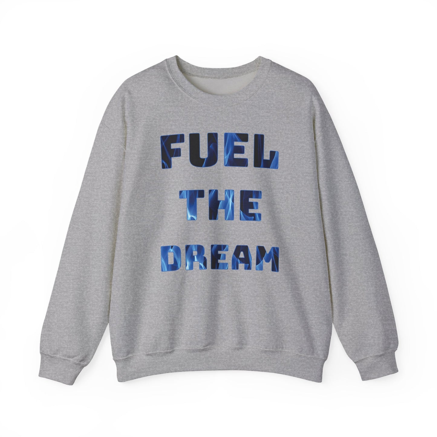 "Fuel the Dream – Wear Your Fire, Sip Your Drive" - Fuel the Dream Sweatshirt, Motivational Crewneck, Cozy Fashion, Gift for Dreamers, Unisex Casual Wear