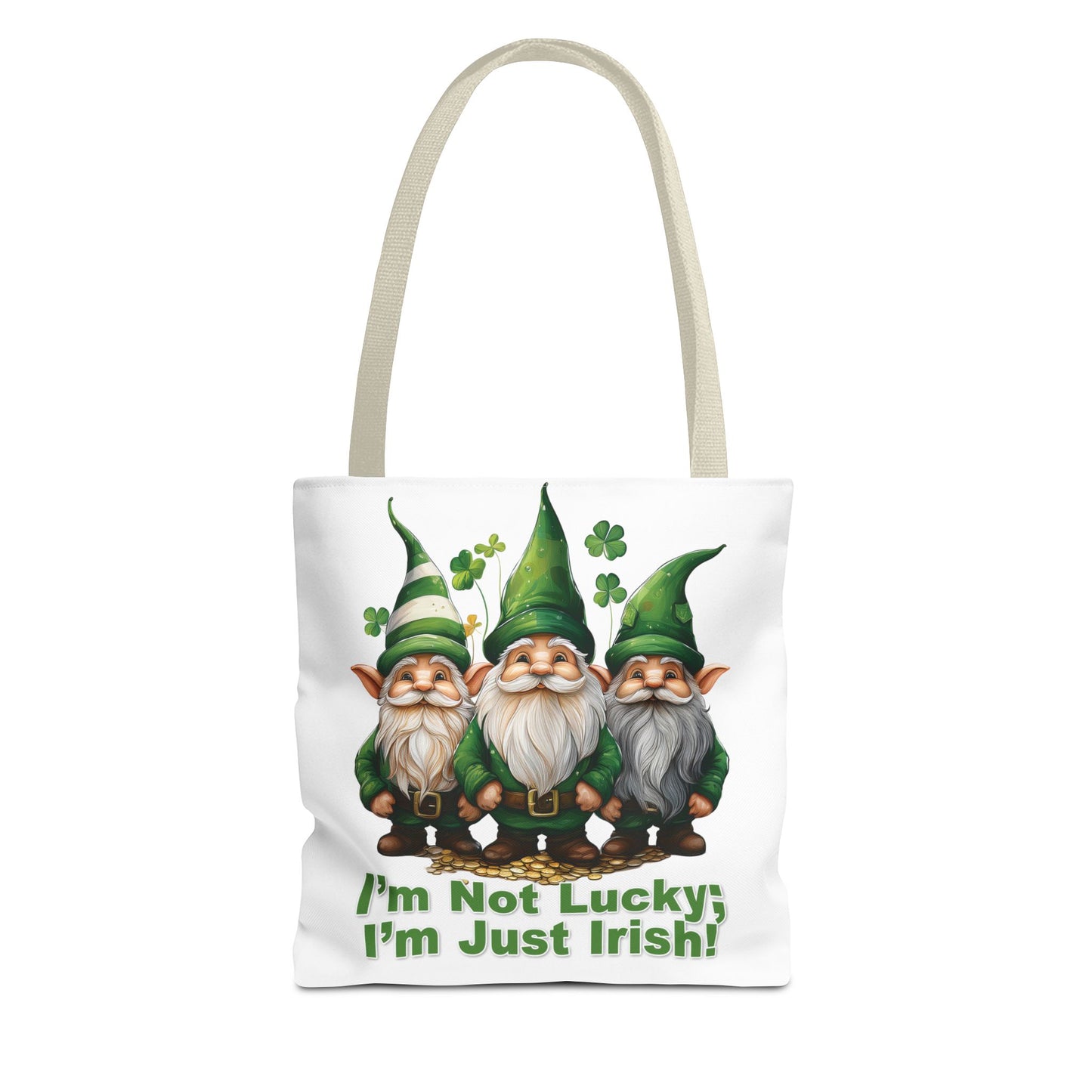 St. Patrick's Day Tote Bag - I’m Not Lucky; I’m Just Irish!