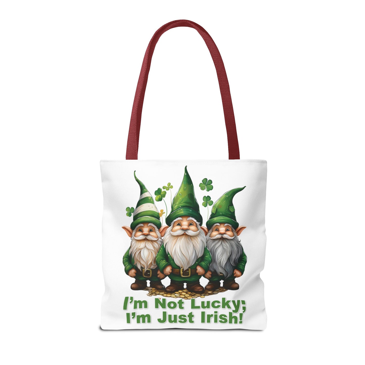 St. Patrick's Day Tote Bag - I’m Not Lucky; I’m Just Irish!