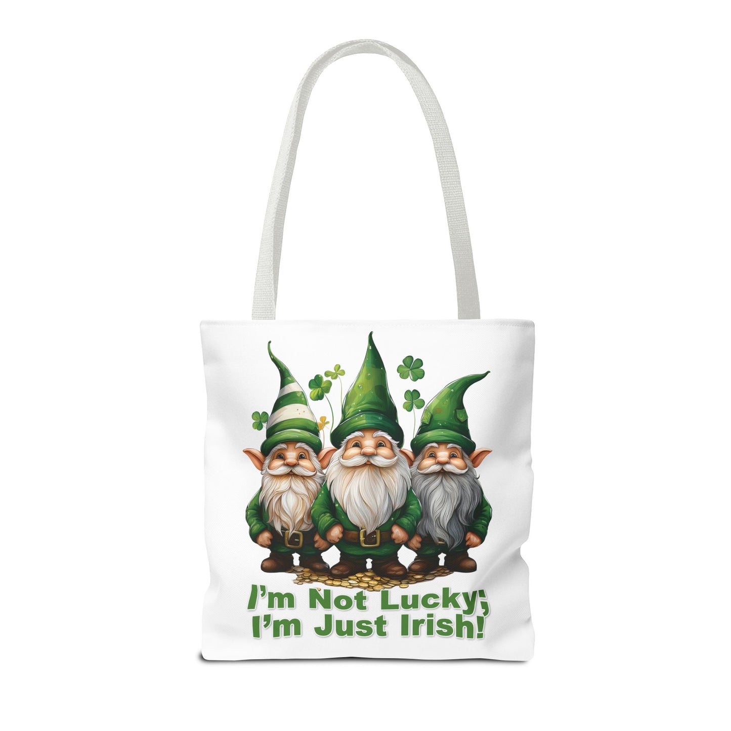 St. Patrick's Day Tote Bag - I’m Not Lucky; I’m Just Irish!