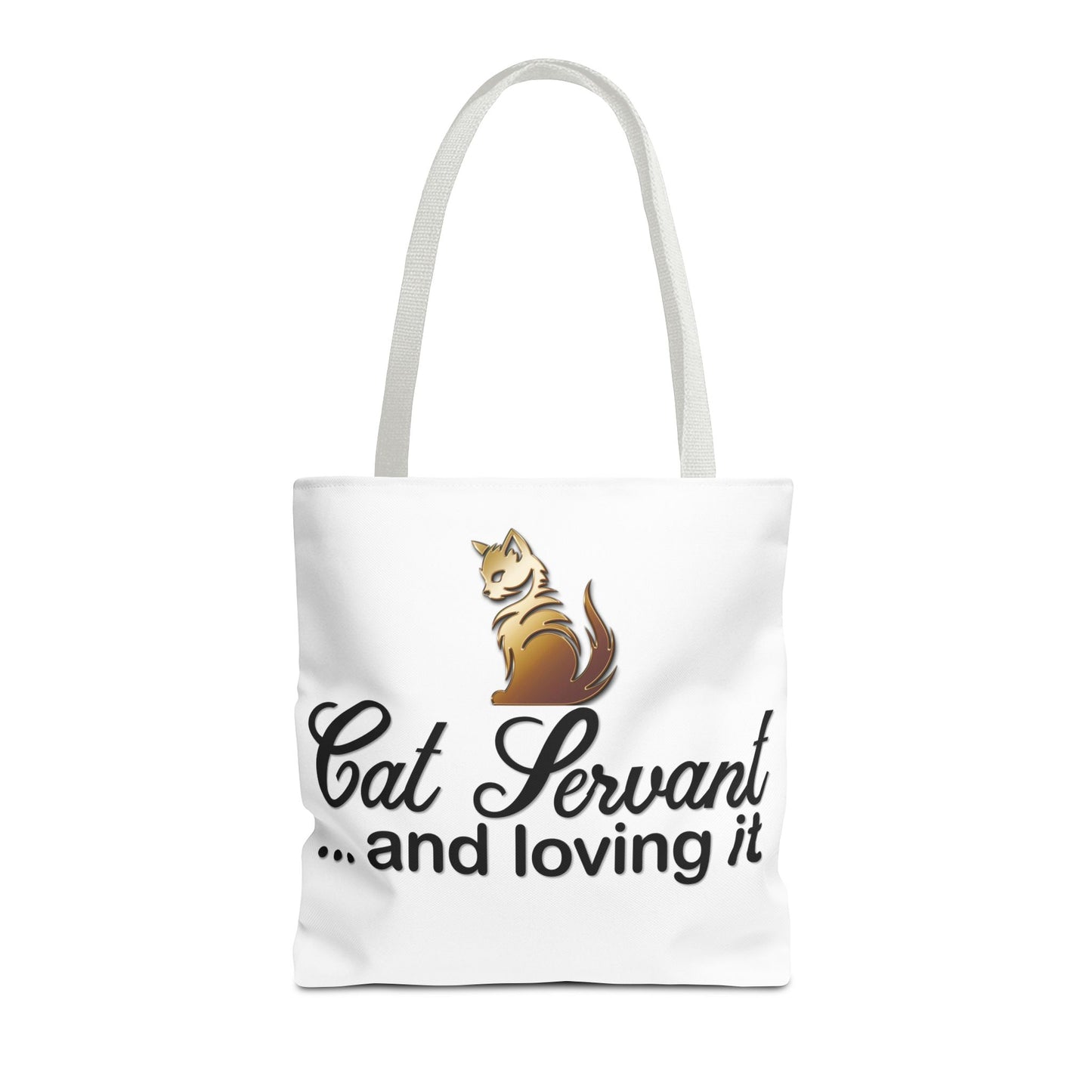 Cat Servant... and loving it - Tote Bag - Perfect Gift for Cat Lovers