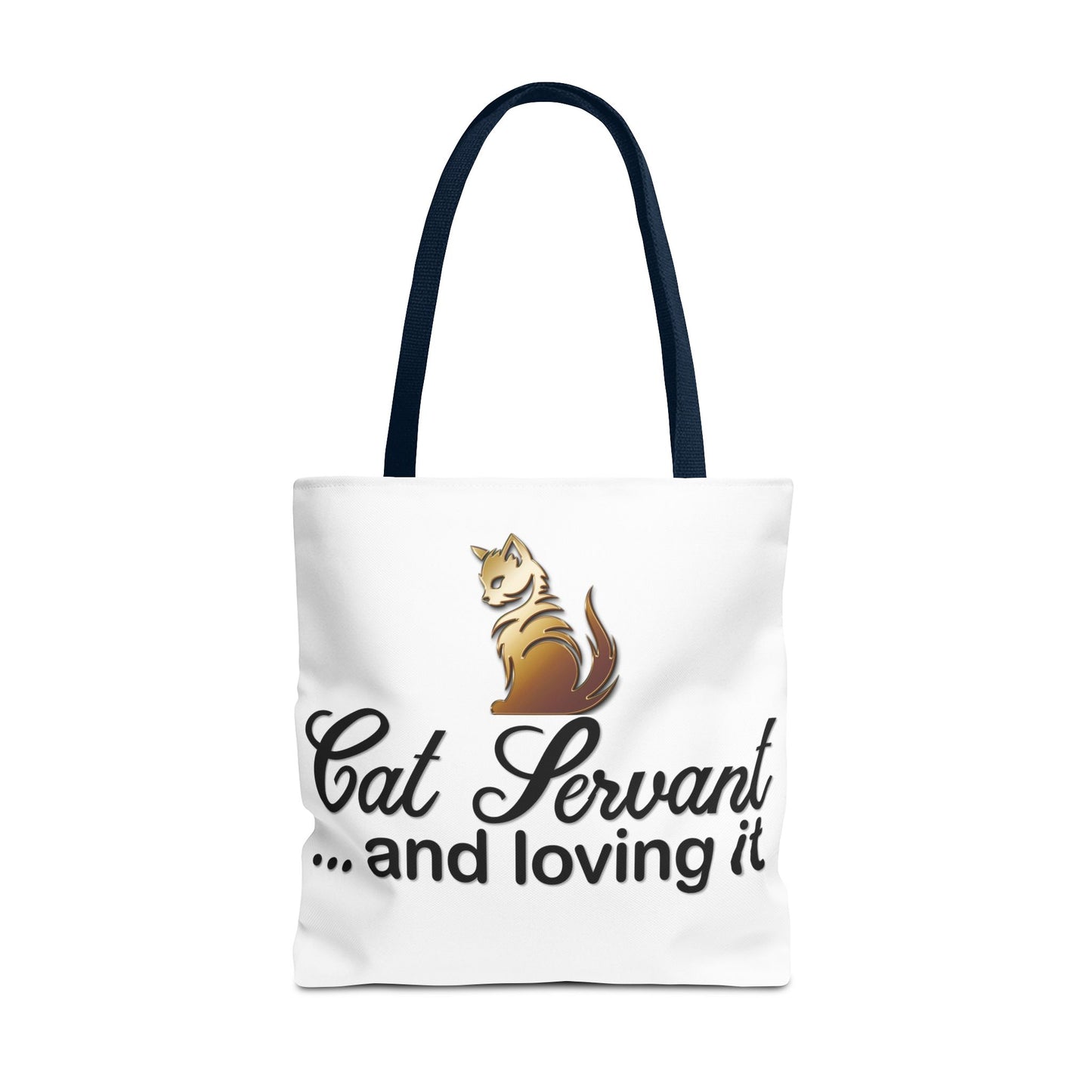 Cat Servant... and loving it - Tote Bag - Perfect Gift for Cat Lovers