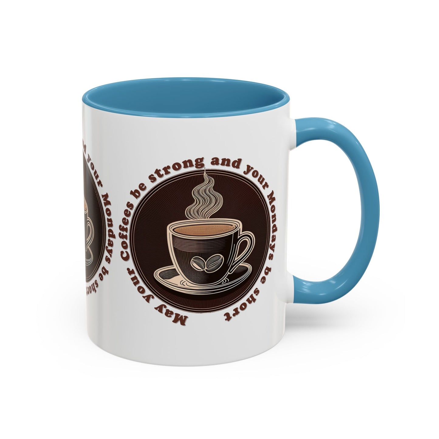 Coffee Mug - Strong Coffee, Short Monday Quote