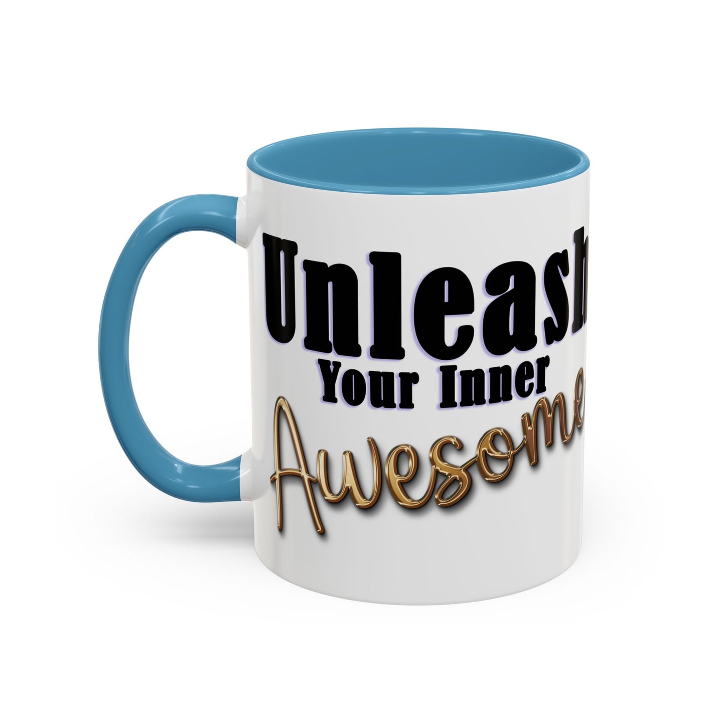 Unleash Your Inner Awesome Coffee Mug - Inspirational 11/15oz Accent Mug