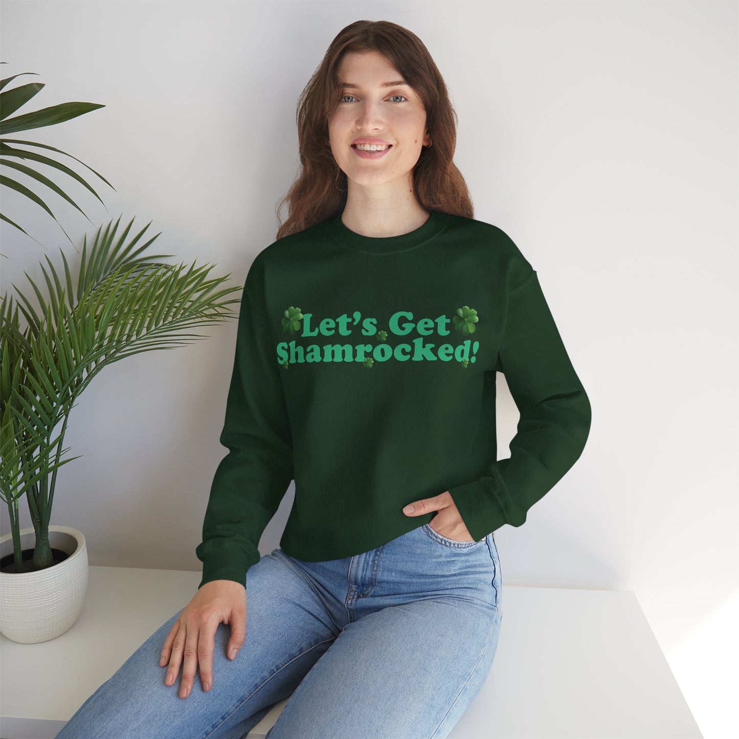 St. Patrick's Day Sweatshirt - Let’s Get Shamrocked!