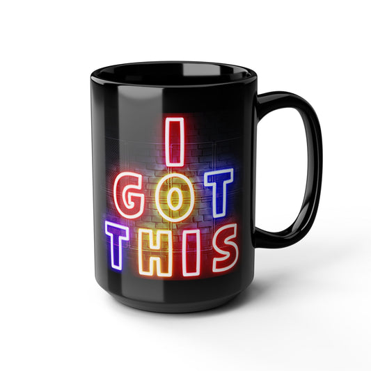 Motivational Black Mug - "I Got This" Coffee Cup for Encouragement, Inspirational Gift, Office Mug, Self-Care, Mindfulness