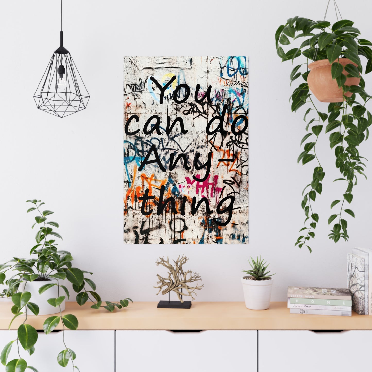 Empowered Graffiti:  'You can do Anything'  Motivational Posters