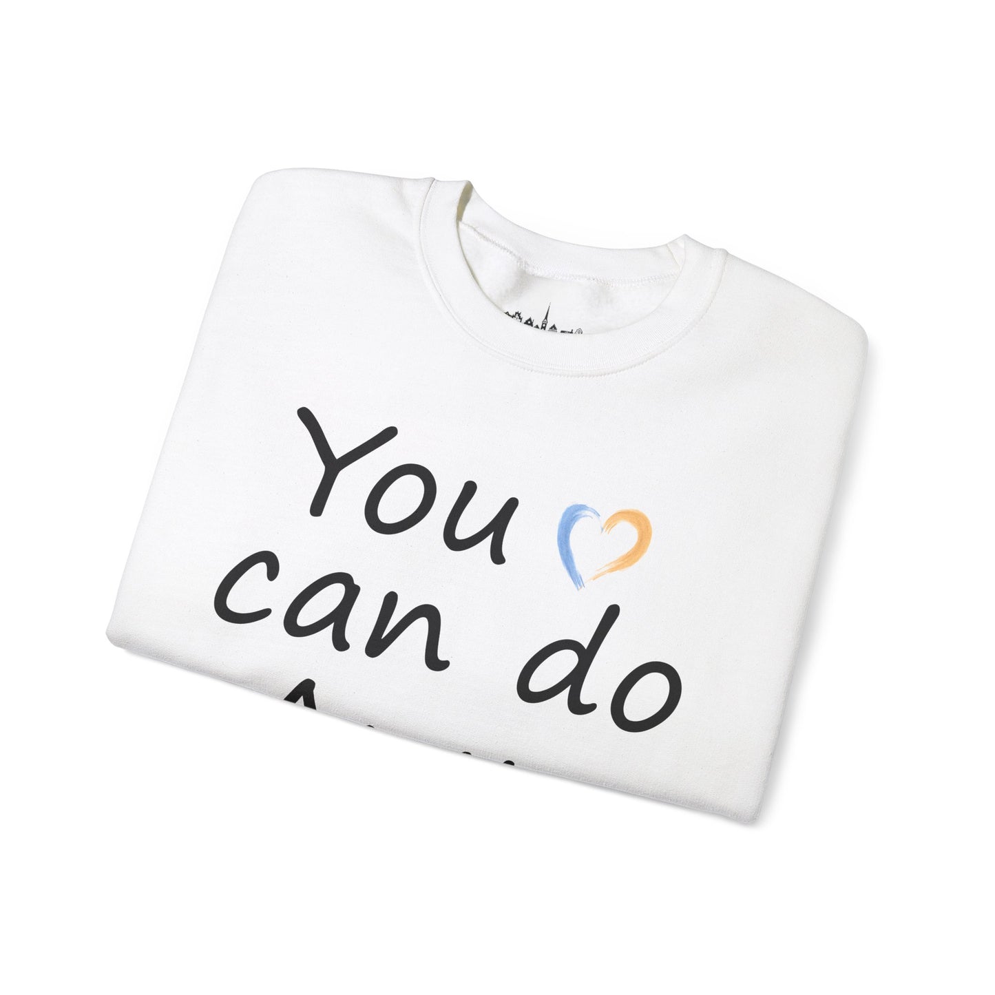 Motivational Crewneck Sweatshirt - You Can Do Anything