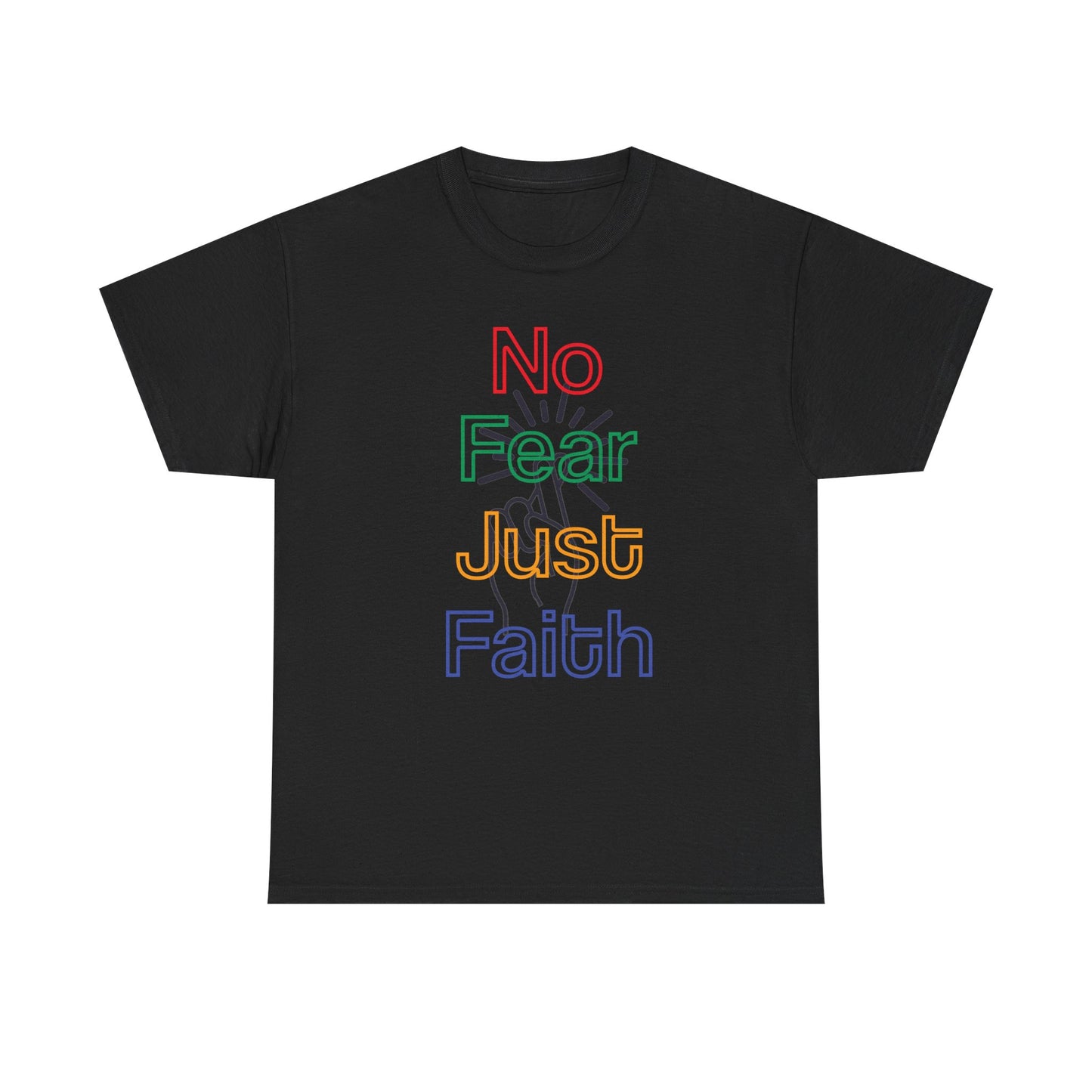 No Fear, Just Faith – Bold Neon Tee, Tank, Sweatshirt & Mug to Ignite Your Courage - Inspirational Unisex Heavy Cotton Tee, Motivational Shirt, Gift for Friends, Everyday Wear, Spiritual Apparel