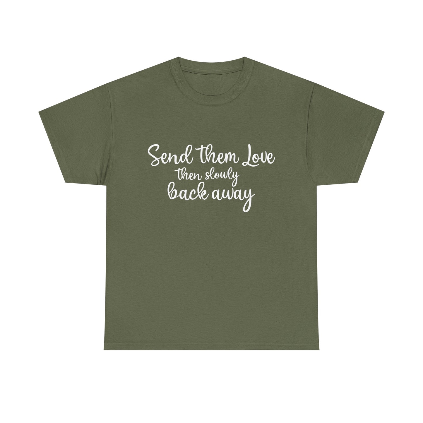 "Send Them Love" Unisex Heavy Cotton Tee – Inspirational Casual Wear