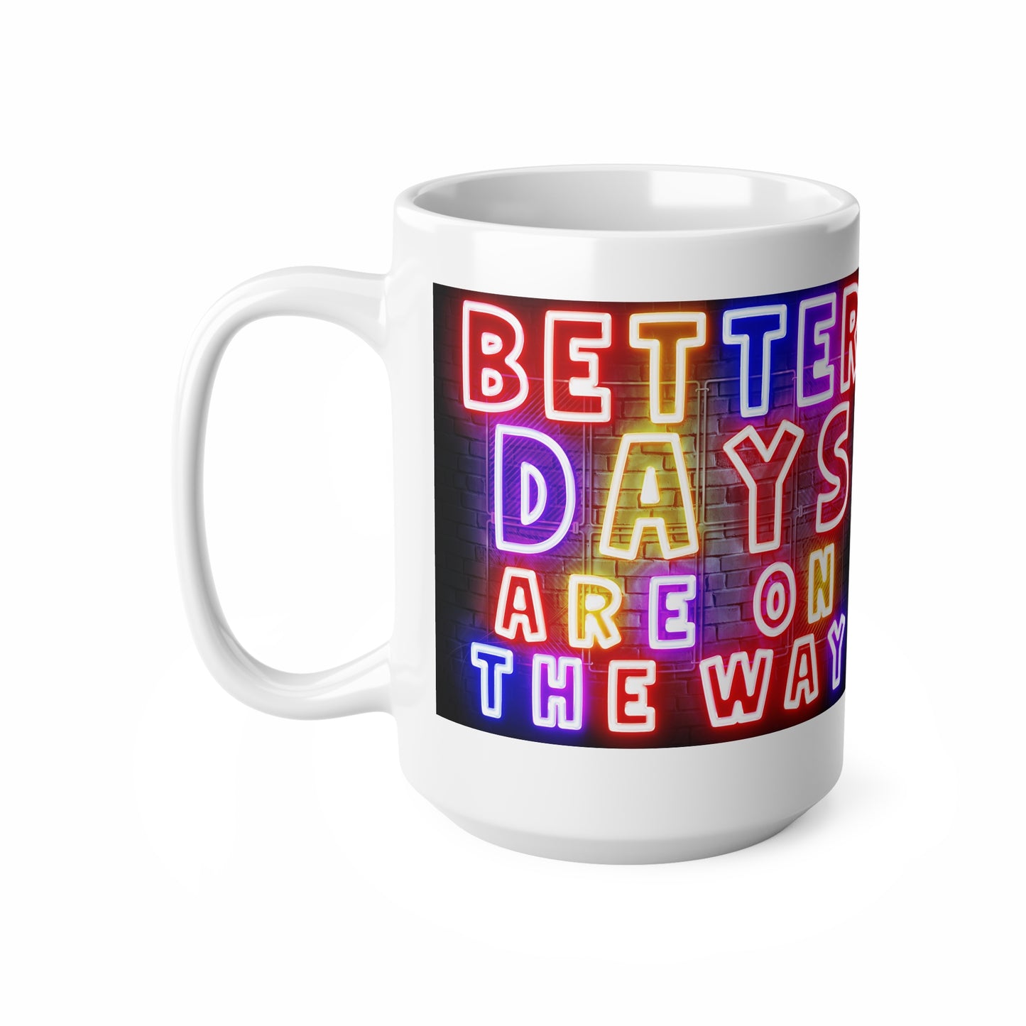 Better Days Are Coming – Neon Uplift Tee & Mug for Everyday Inspiration - Optimistic Ceramic Coffee Mug - 'Better Days Are On The Way' - Inspirational Gift for Friends, Office, Home, Motivational Quote, [...]