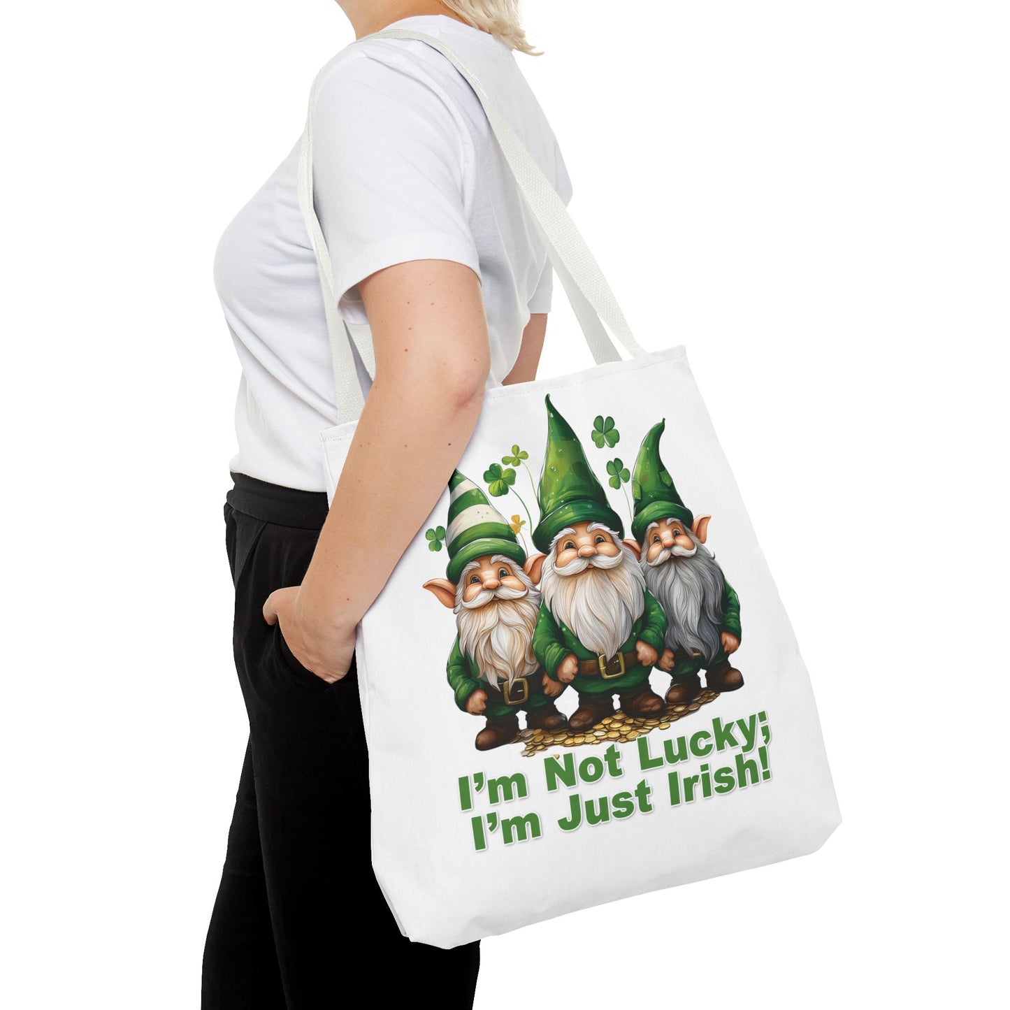 St. Patrick's Day Tote Bag - I’m Not Lucky; I’m Just Irish!