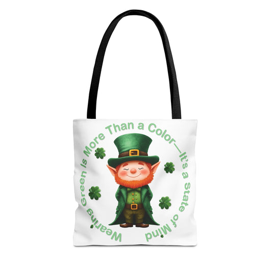 St. Patrick's Day Tote Bag - Wearing Green Is More Than a Color—It’s a State of Mind