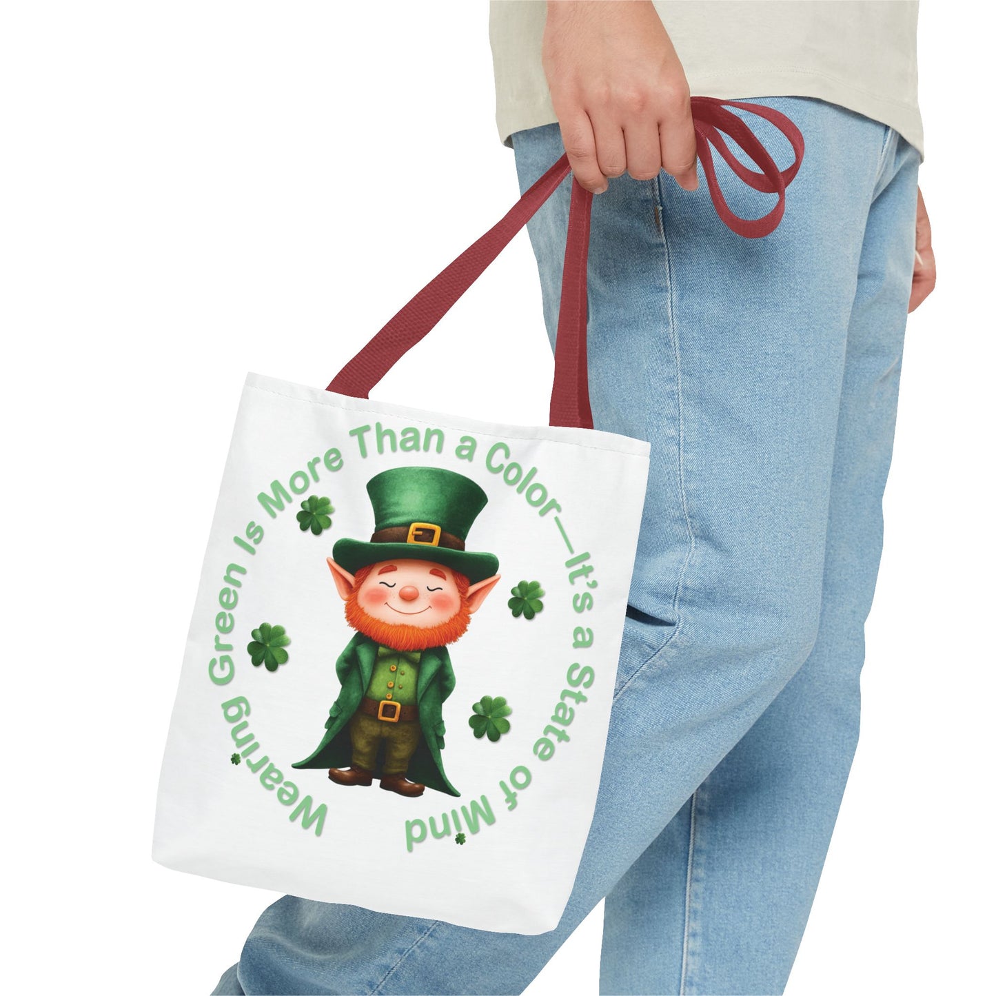St. Patrick's Day Tote Bag - Wearing Green Is More Than a Color—It’s a State of Mind