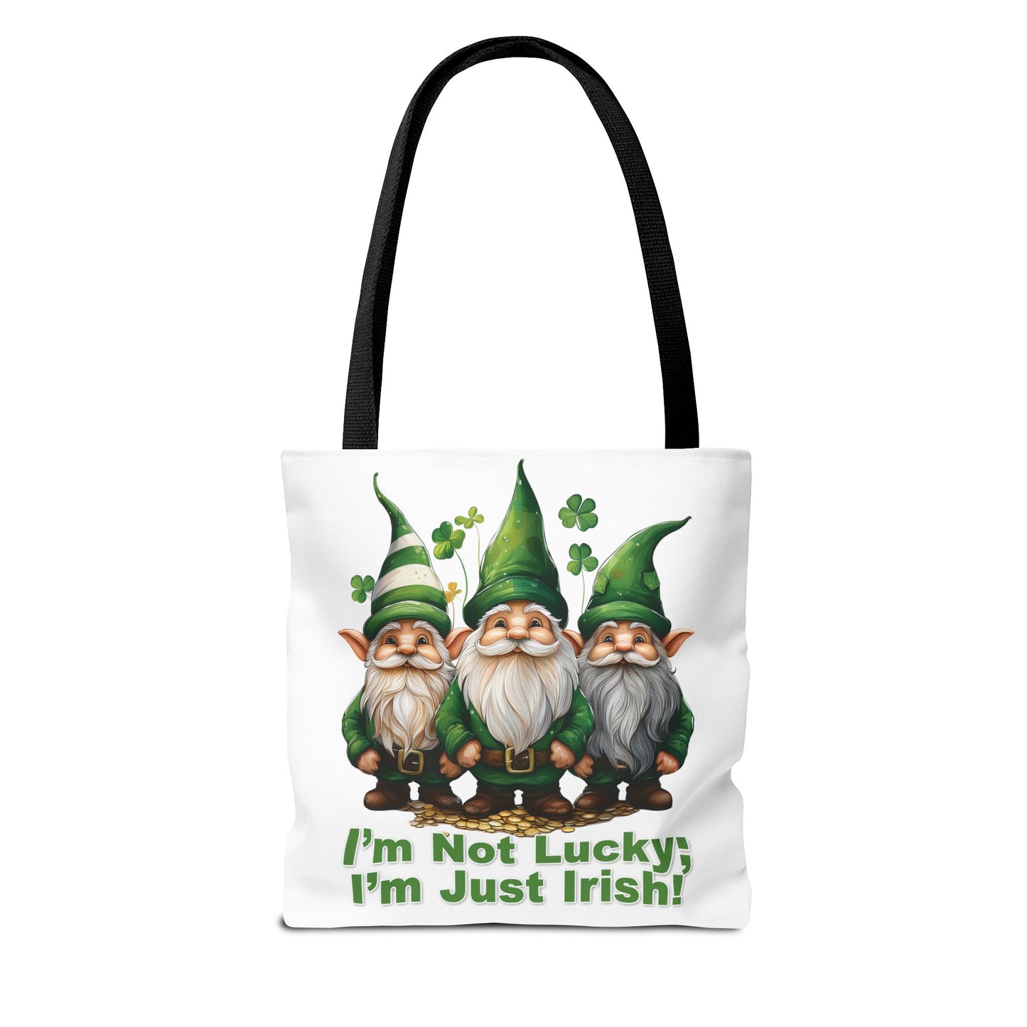 St. Patrick's Day Tote Bag - I’m Not Lucky; I’m Just Irish!