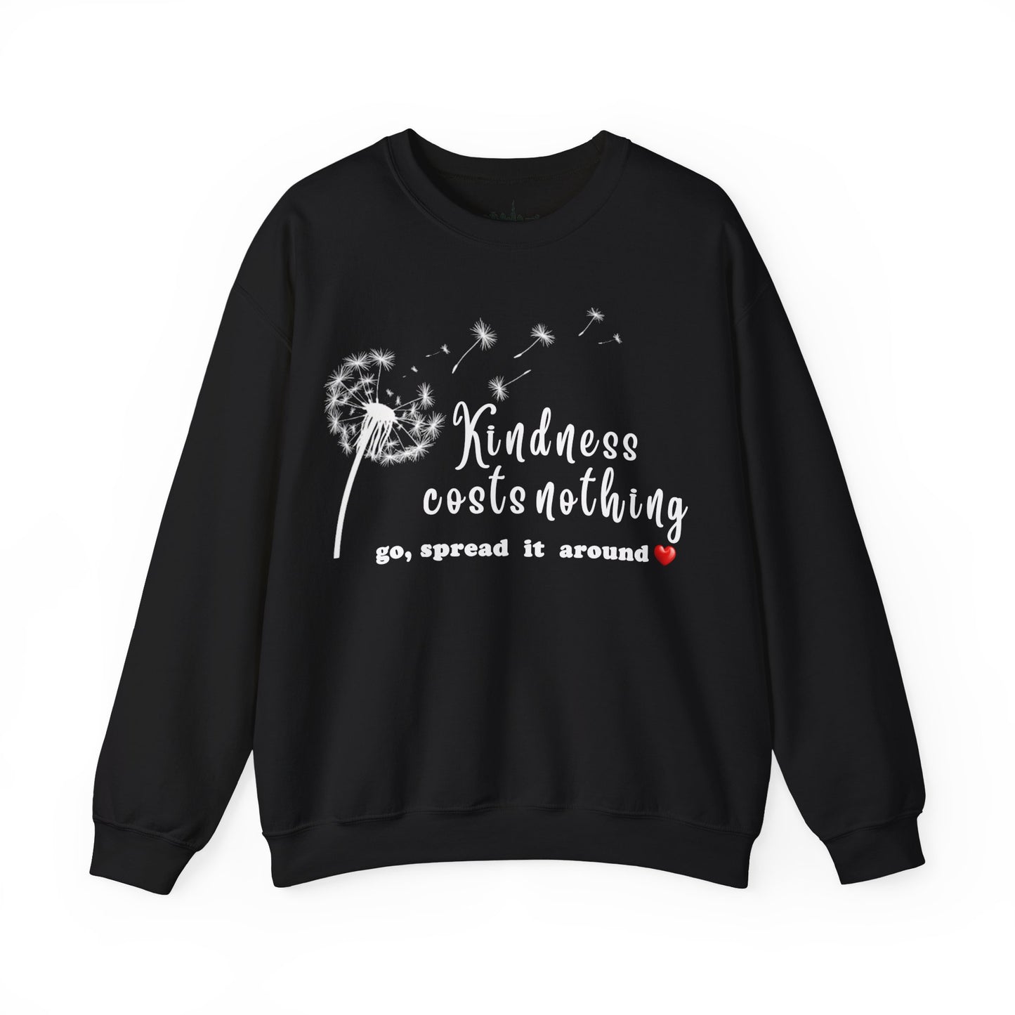 Kindness costs nothing, spread it around -  Unisex Sweatshirt