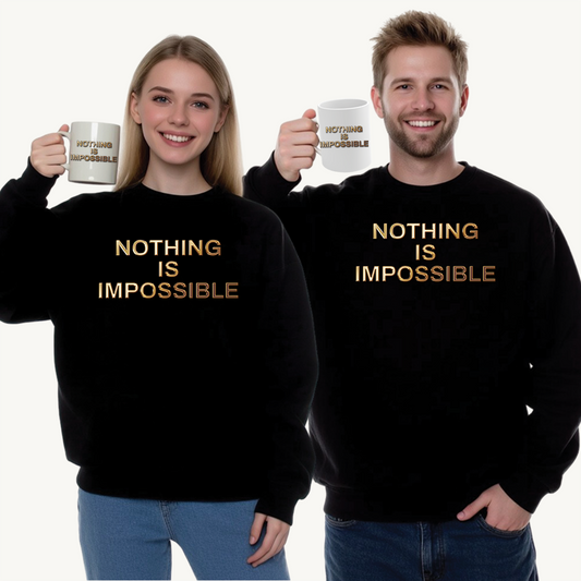 Nothing Is Impossible – Bold Gold Motivation for Everyday Warriors - Inspirational Sweatshirt: Nothing Is Impossible - Cozy Unisex Crewneck for Motivation, Gift, Casual Wear, Positive Vibes