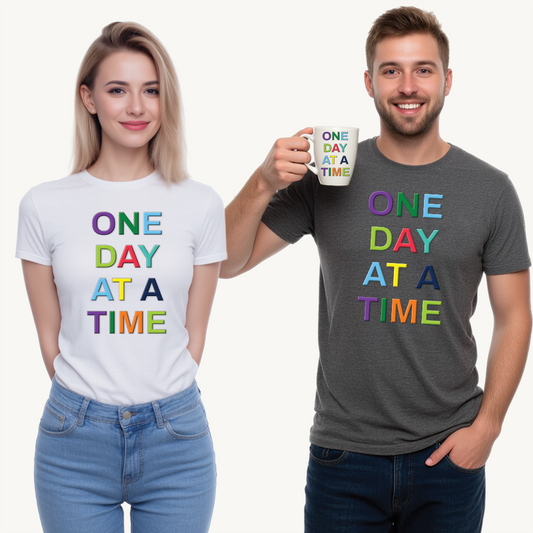 Motivational Quote T-Shirt | One Day at a Time | Unisex Inspirational Tee | Gift for Friends | Casual Wear