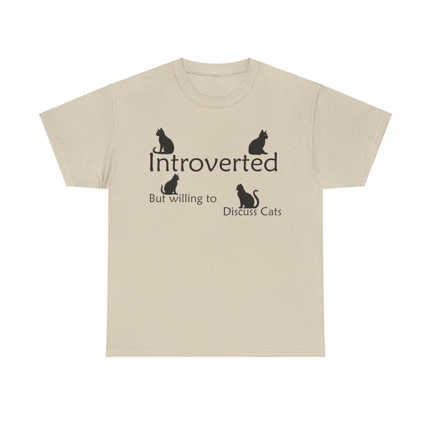 Cat Lovers Tee - Unisex Cotton "Introverted, but willing to discuss cats"