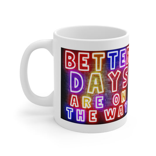 Better Days Are Coming – Neon Uplift Tee & Mug for Everyday Inspiration - Optimistic Ceramic Coffee Mug - 'Better Days Are On The Way' - Inspirational Gift for Friends, Office, Home, Motivational Quote, [...]