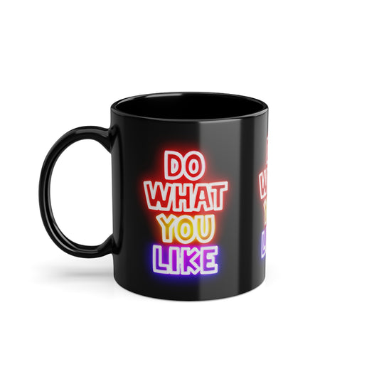 Motivational Coffee Mug, 11oz Black Cup for Coffee Lovers, Gift for Coffee Addicts, Office Mug, Inspirational Drinkware