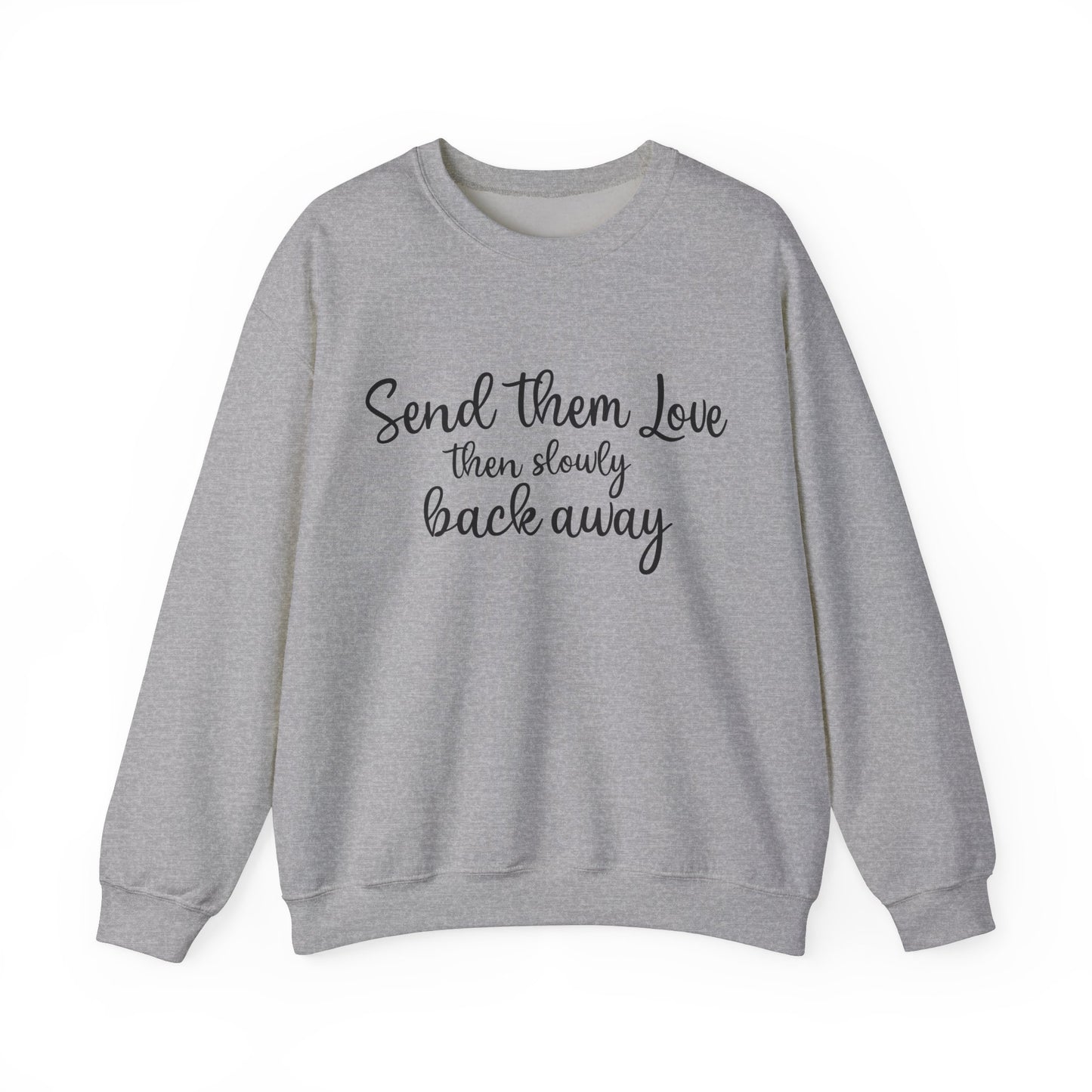 Send Them Love Unisex Crewneck Sweatshirt - Cozy Gift for Friends & Family