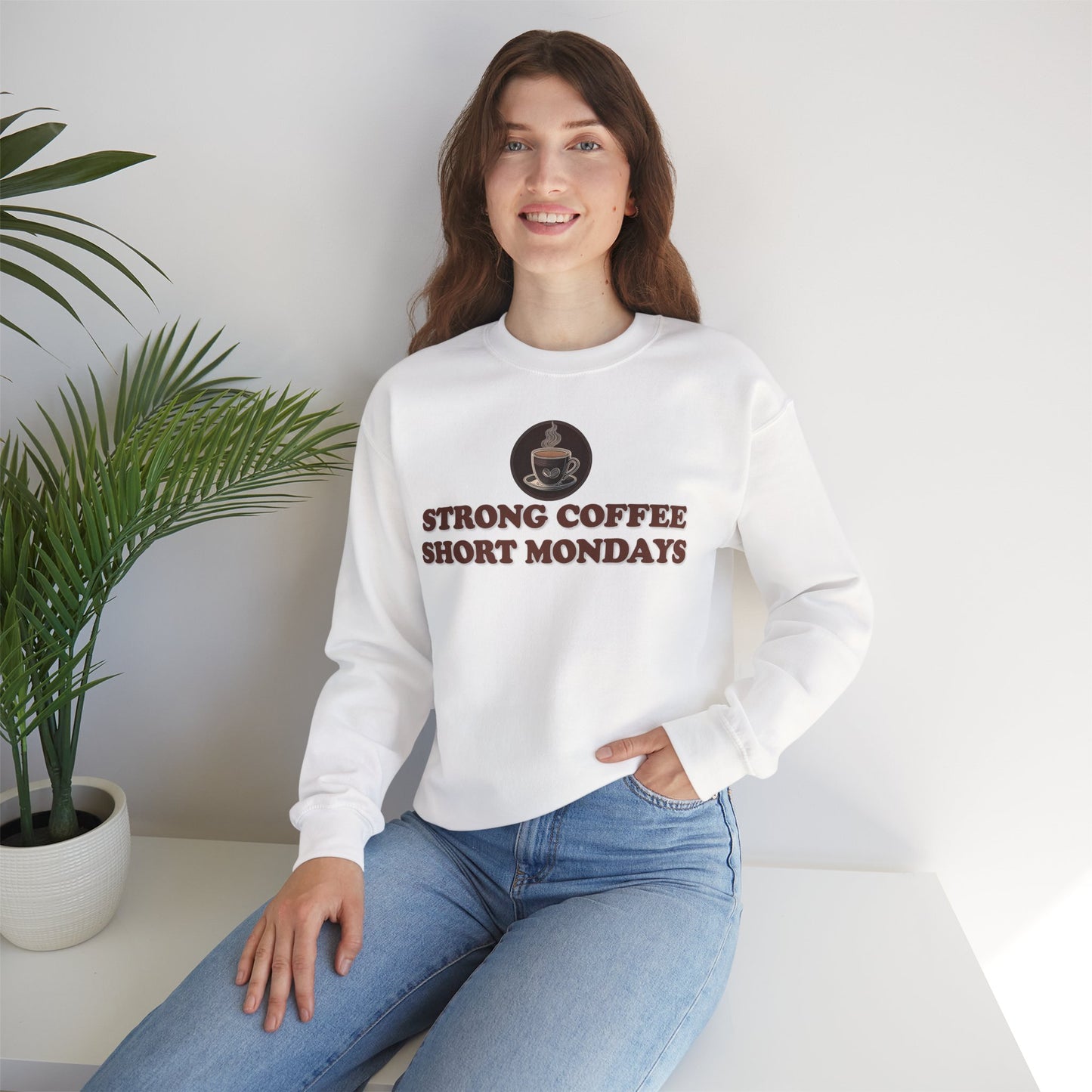 "Strong Coffee Short Mondays" Unisex Crewneck Sweatshirt
