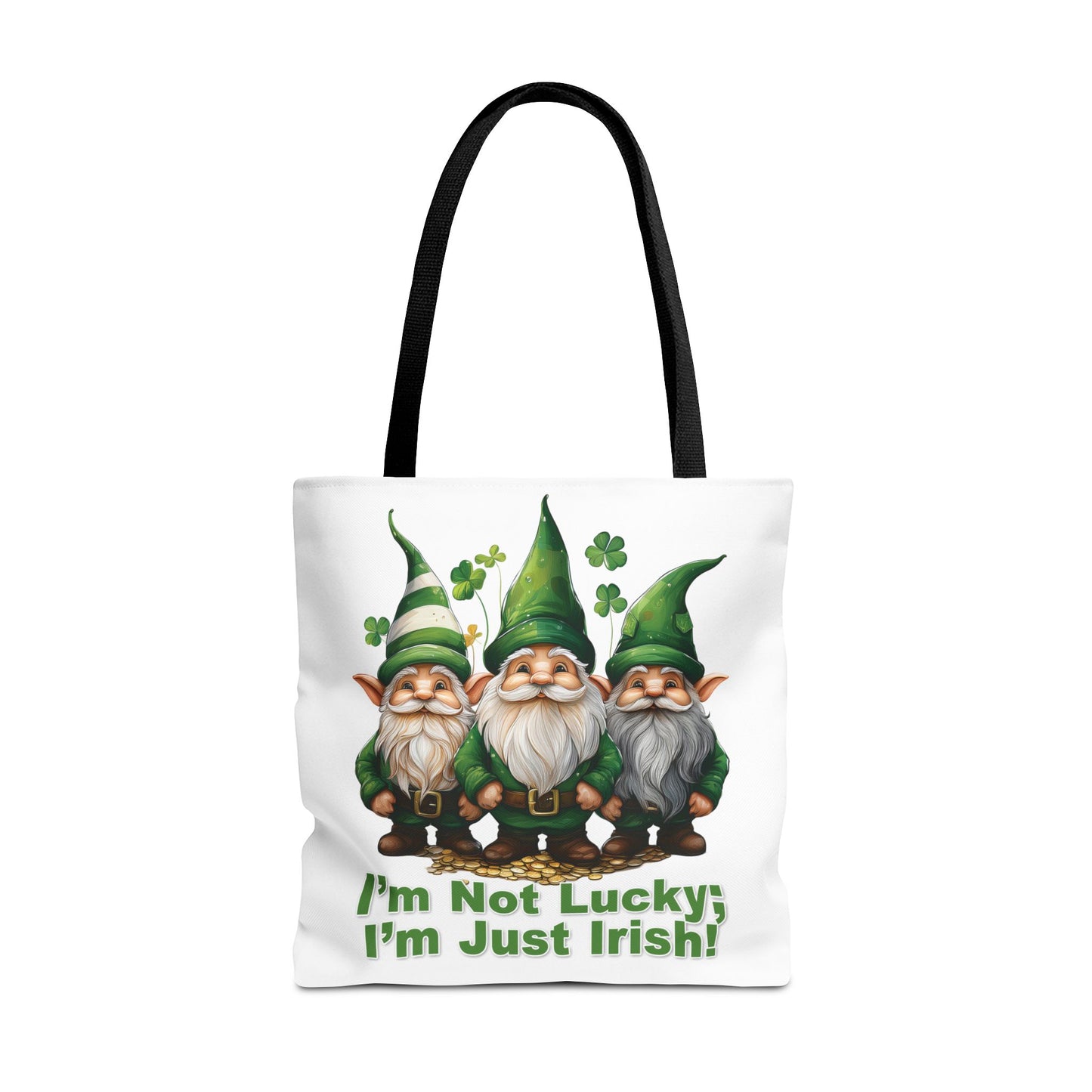 St. Patrick's Day Tote Bag - I’m Not Lucky; I’m Just Irish!