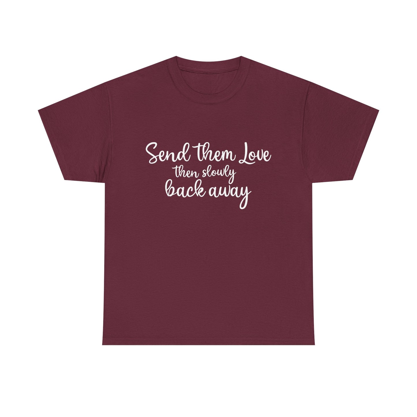 "Send Them Love" Unisex Heavy Cotton Tee – Inspirational Casual Wear