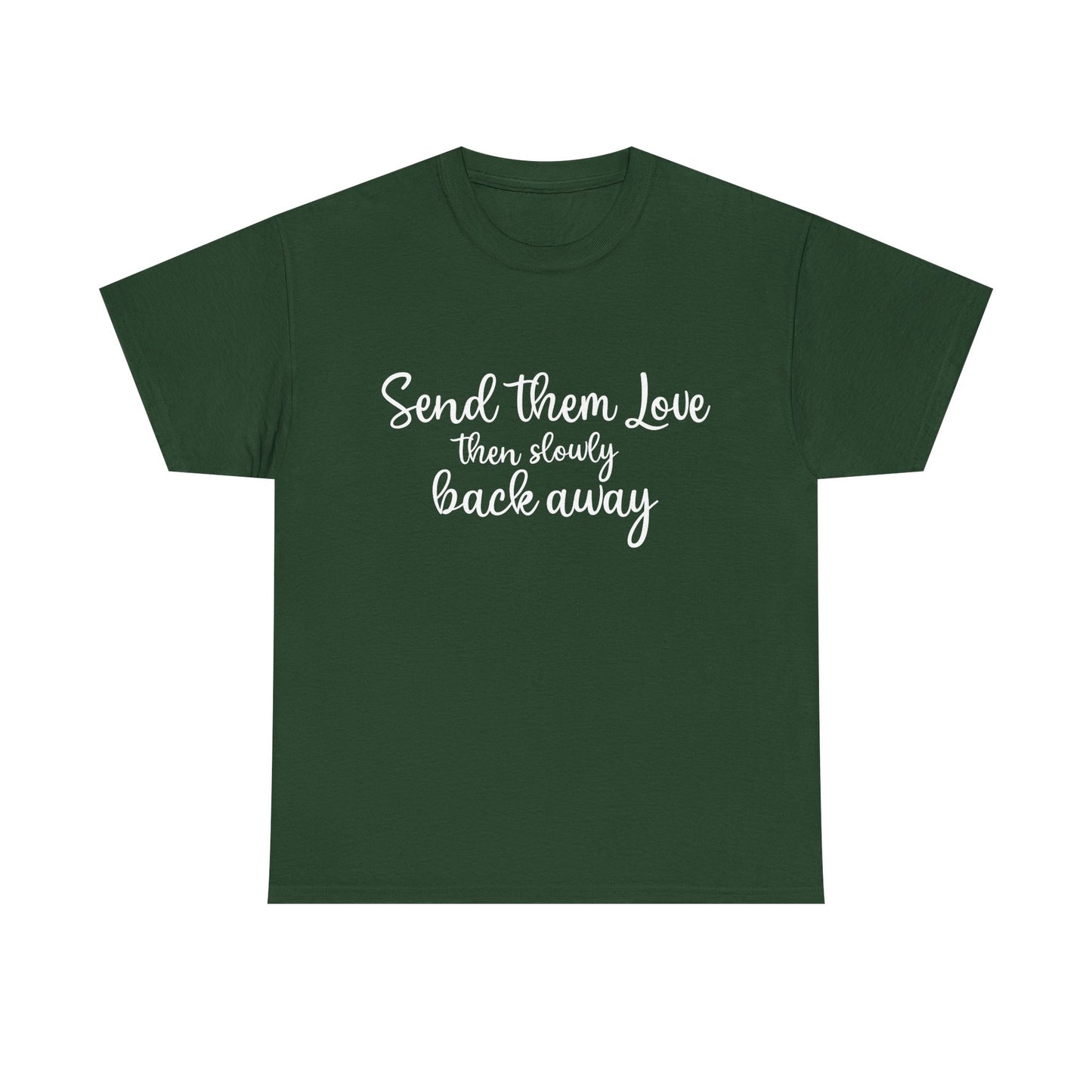 "Send Them Love" Unisex Heavy Cotton Tee – Inspirational Casual Wear