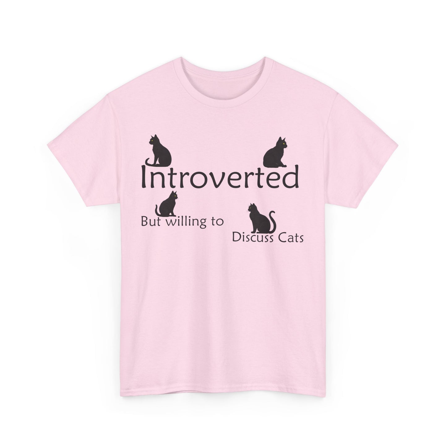 Cat Lovers Tee - Unisex Cotton "Introverted, but willing to discuss cats"