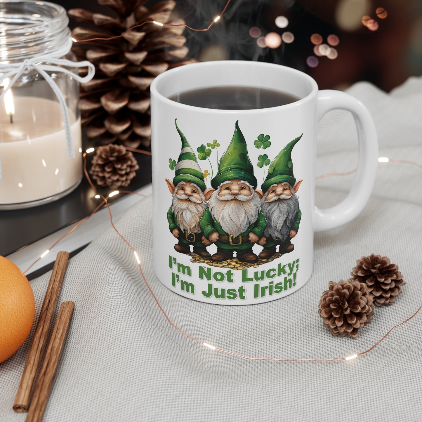 Mugs St Patrick's Day - I’m Not Lucky; I’m Just Irish!