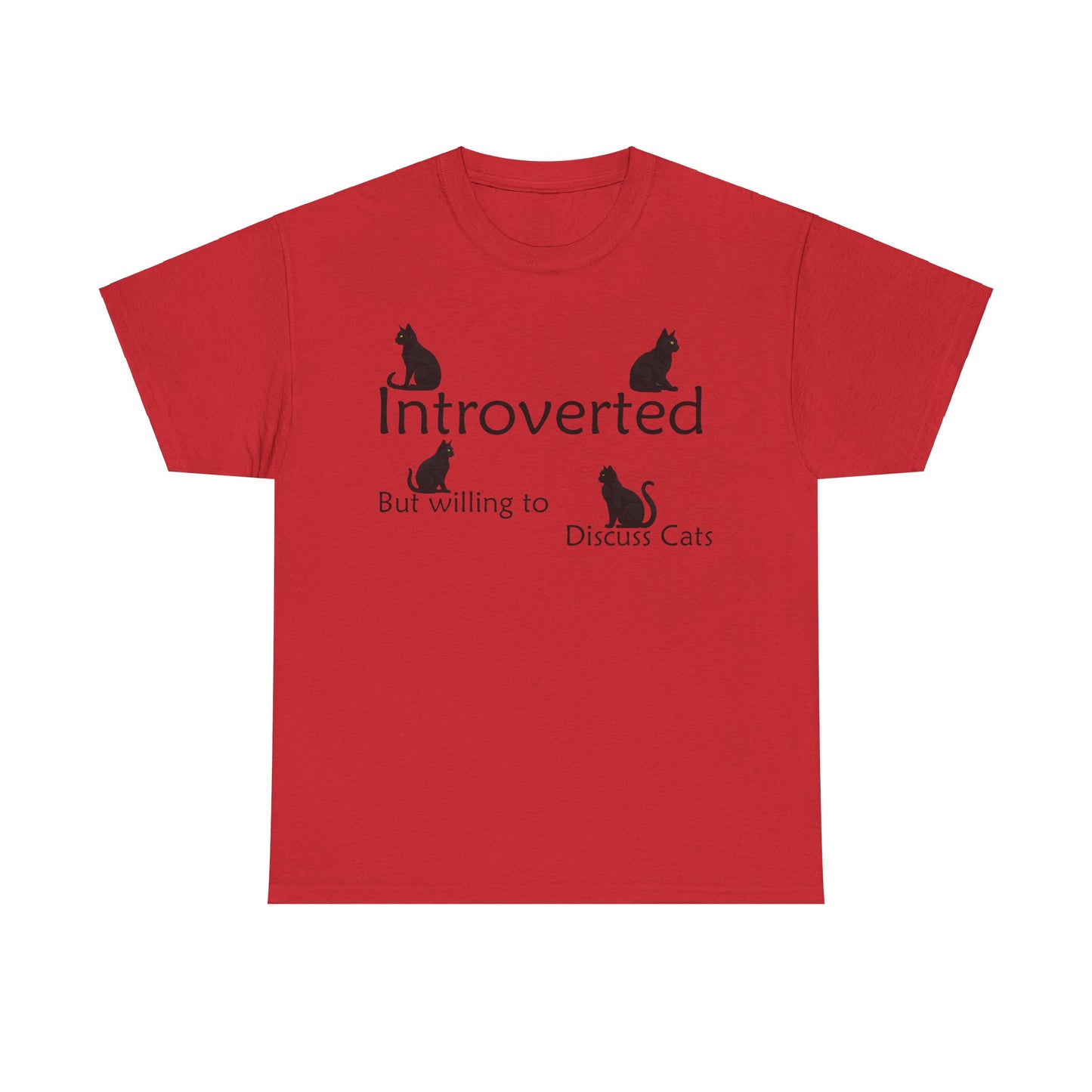 Cat Lovers Tee - Unisex Cotton "Introverted, but willing to discuss cats"