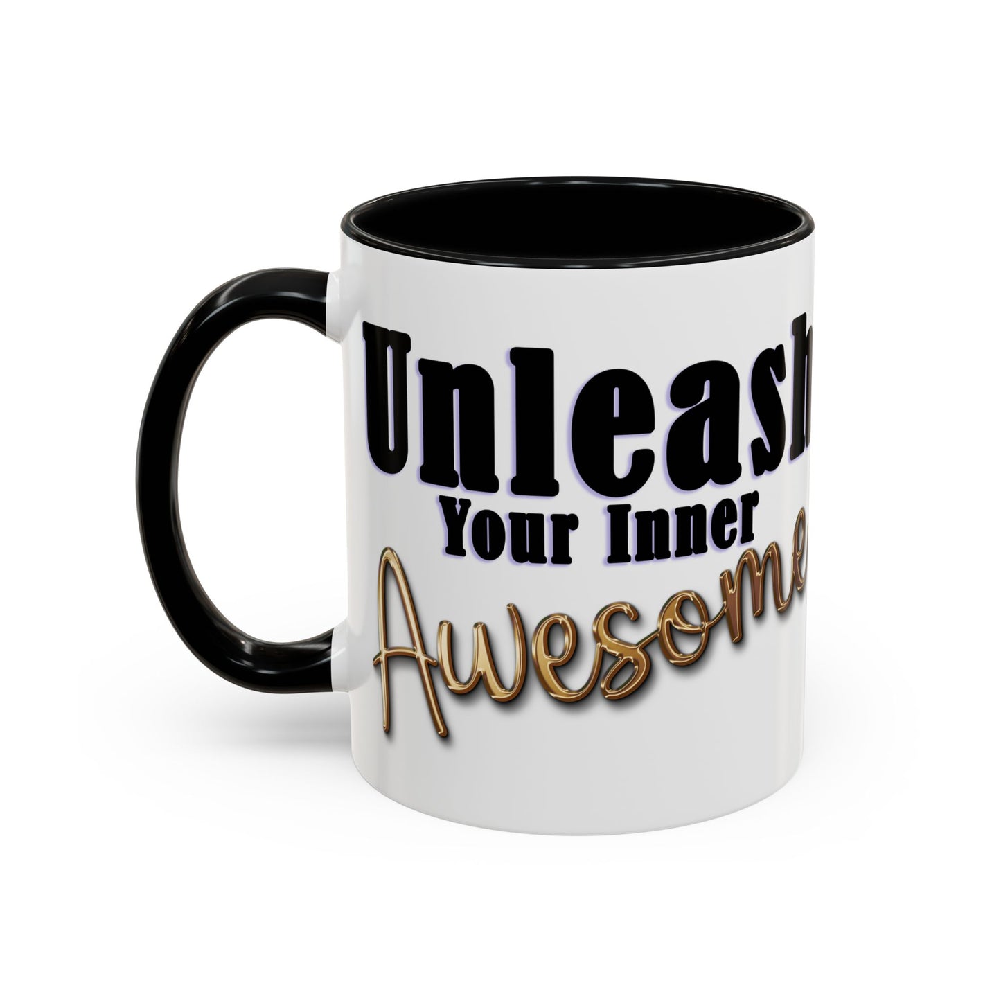 Unleash Your Inner Awesome Coffee Mug - Inspirational 11/15oz Accent Mug