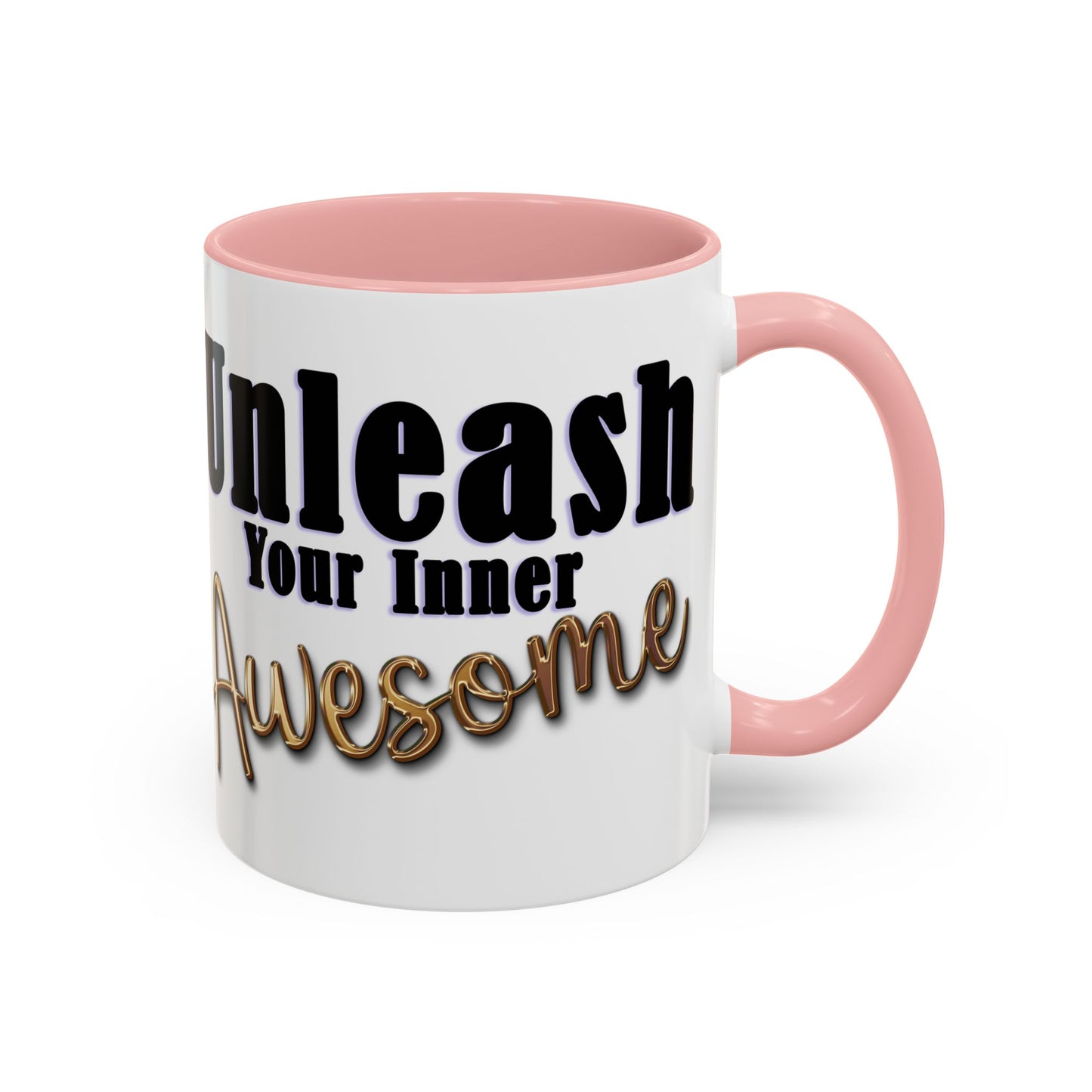 Unleash Your Inner Awesome Coffee Mug - Inspirational 11/15oz Accent Mug