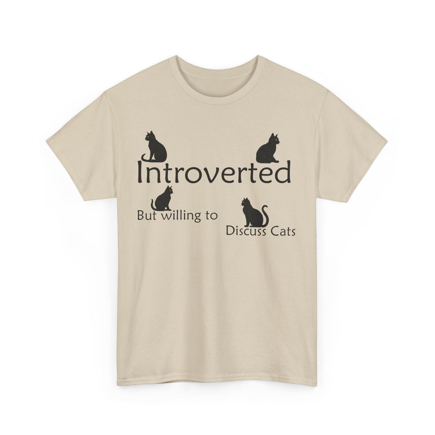 Cat Lovers Tee - Unisex Cotton "Introverted, but willing to discuss cats"