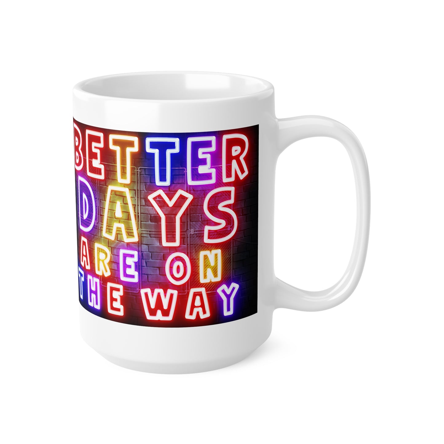 Better Days Are Coming – Neon Uplift Tee & Mug for Everyday Inspiration - Optimistic Ceramic Coffee Mug - 'Better Days Are On The Way' - Inspirational Gift for Friends, Office, Home, Motivational Quote, [...]