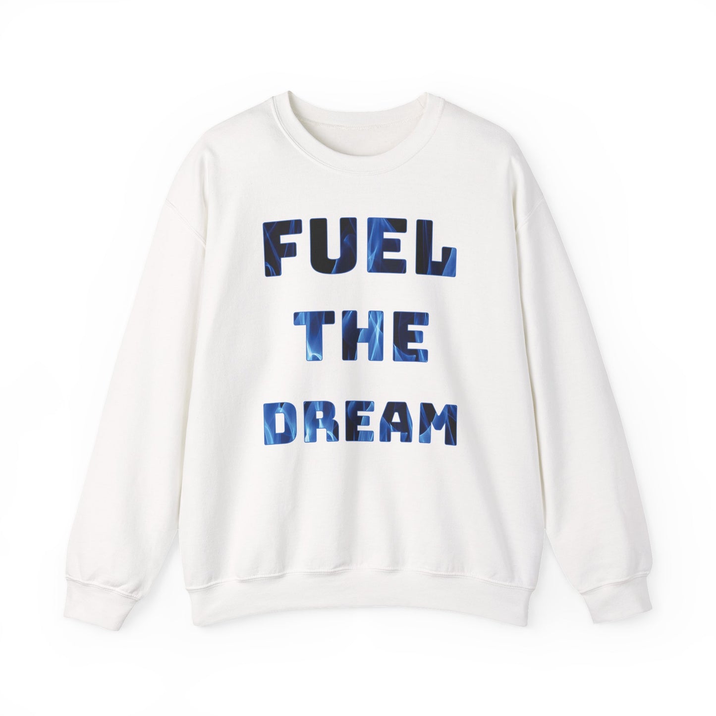 "Fuel the Dream – Wear Your Fire, Sip Your Drive" - Fuel the Dream Sweatshirt, Motivational Crewneck, Cozy Fashion, Gift for Dreamers, Unisex Casual Wear